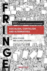 Cover image for Socialism, Capitalism and Alternatives: Area Studies and Global Theories