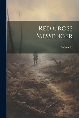 Cover image for Red Cross Messenger; Volume 12