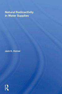 Cover image for Natural Radioactivity In Water Supplies