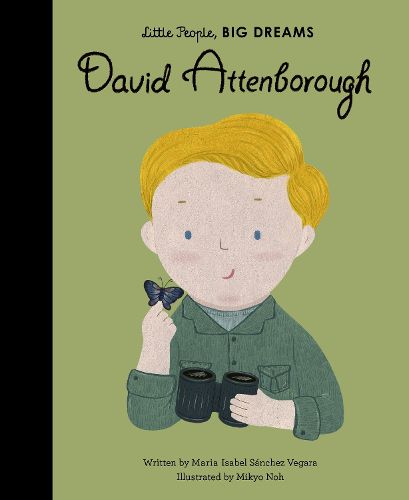 Cover image for David Attenborough (Little People, Big Dreams)
