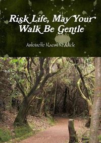 Cover image for Risk Life, May Your Walk Be Gentle