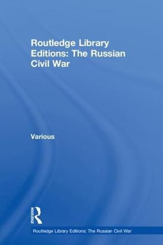 Cover image for Routledge Library Editions: The Russian Civil War