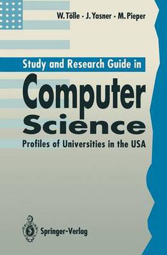 Cover image for Study and Research Guide in Computer Science: Profiles of Universities in the USA