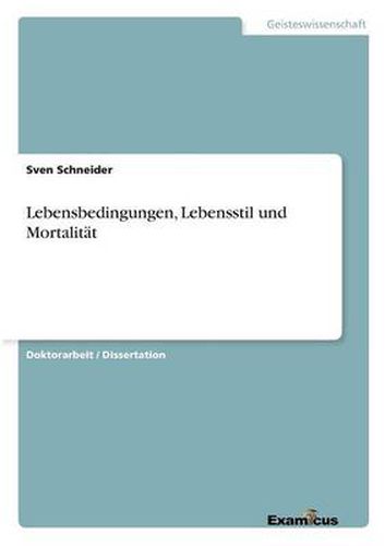 Cover image for Lebensbedingungen, Lebensstil und Mortalitat