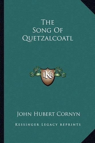 Cover image for The Song of Quetzalcoatl