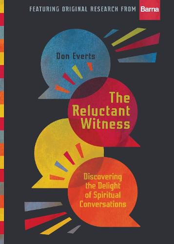 Cover image for The Reluctant Witness - Discovering the Delight of Spiritual Conversations