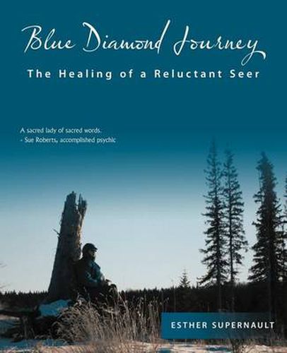 Cover image for Blue Diamond Journey: The Healing of a Reluctant Seer