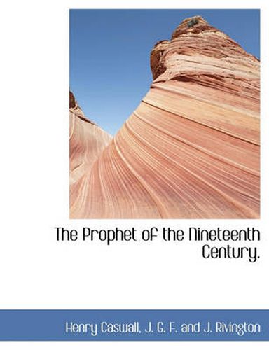 Cover image for The Prophet of the Nineteenth Century.