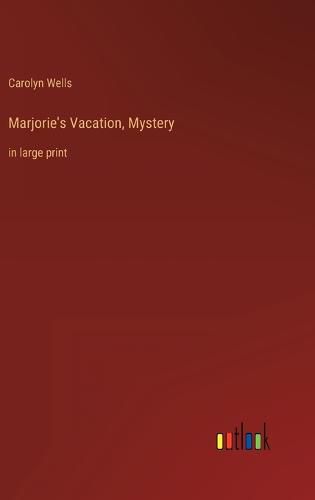 Cover image for Marjorie's Vacation, Mystery