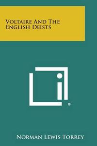 Cover image for Voltaire and the English Deists