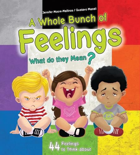 Cover image for A Whole Bunch of Feelings: What Do They Mean?