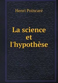 Cover image for La science et l'hypothese