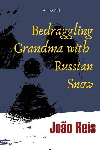 Cover image for Bedraggling Grandma with Russian Snow