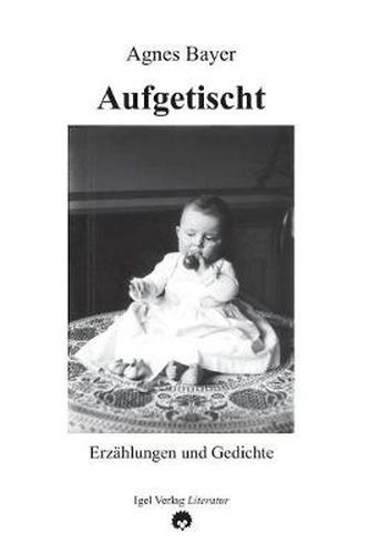 Cover image for Aufgetischt: Gedichte und Prosa