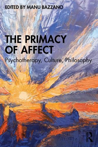 The Primacy of Affect