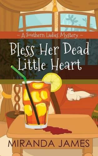 Cover image for Bless Her Dead Little Heart: A Southern Ladies Mystery