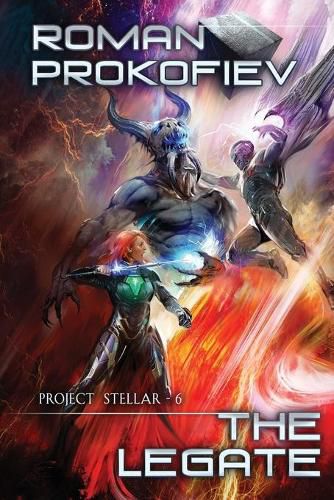 Cover image for The Legate (Project Stellar Book 6): LitRPG Series