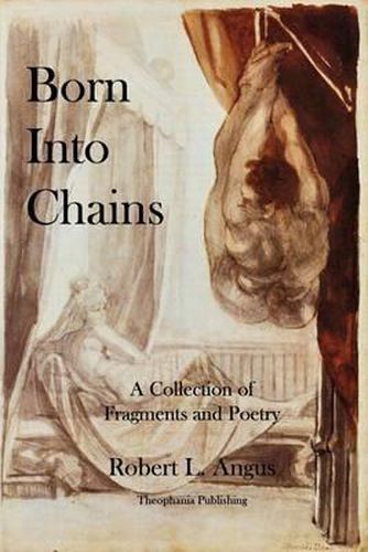 Cover image for Born Into Chains: A Collection of Fragments and Poetry