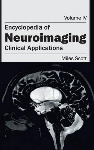 Cover image for Encyclopedia of Neuroimaging: Volume IV (Clinical Applications)