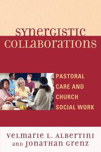 Cover image for Synergistic Collaborations: Pastoral Care and Church Social Work