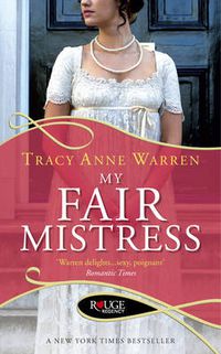 Cover image for My Fair Mistress: A Rouge Regency Romance