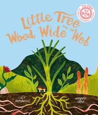 Cover image for Little Tree and the Wood Wide Web