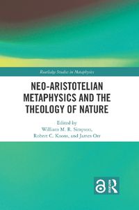 Cover image for Neo-Aristotelian Metaphysics and the Theology of Nature