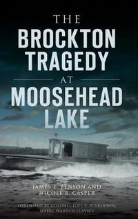 Cover image for The Brockton Tragedy at Moosehead Lake