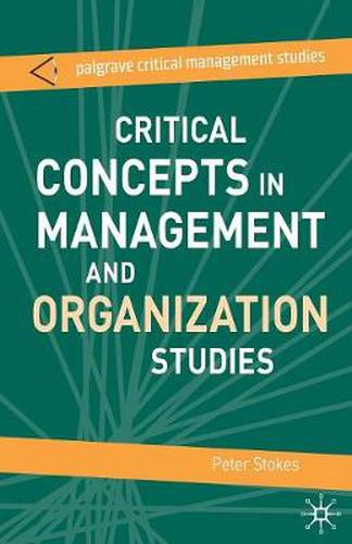 Cover image for Critical Concepts in Management and Organization Studies: Key Terms and Concepts