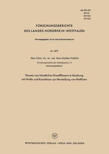 Cover image for Einsatz Von Kunstlichen Eiweissfasern in Mischung Mit Wolle Und Kaninhaar Zur Herstellung Von Hutfilzen