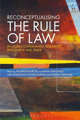 Cover image for Reconceptualising the Rule of Law in Global Governance, Resources, Investment and Trade