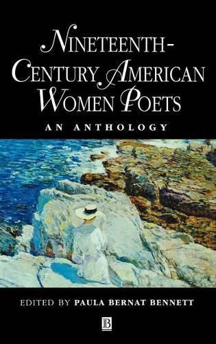 Nineteenth Century American Women Poets: An Anthology