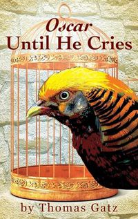 Cover image for Oscar Until He Cries