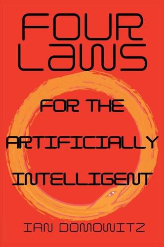 Cover image for Four Laws for the Artificially Intelligent