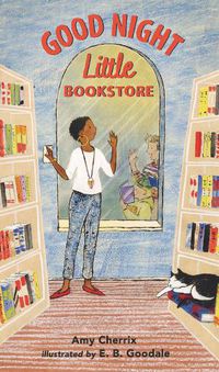 Cover image for Good Night, Little Bookstore