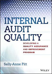 Cover image for Internal Audit Quality: Developing a Quality Assurance and Improvement Program