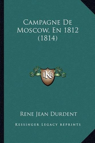 Campagne de Moscow, En 1812 (1814)