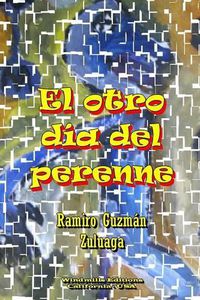 Cover image for El Otro Dia Del Perenne