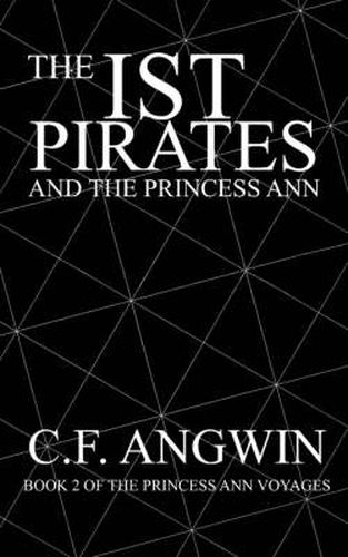 Cover image for The Ist Pirates and the Princess Ann: Book 2 of the Princess Ann Voyages