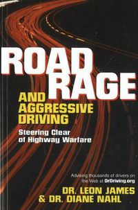 Cover image for Road Rage and Aggressive Driving: Steering Clear of Highway Warfare