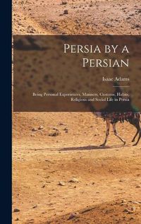 Cover image for Persia by a Persian