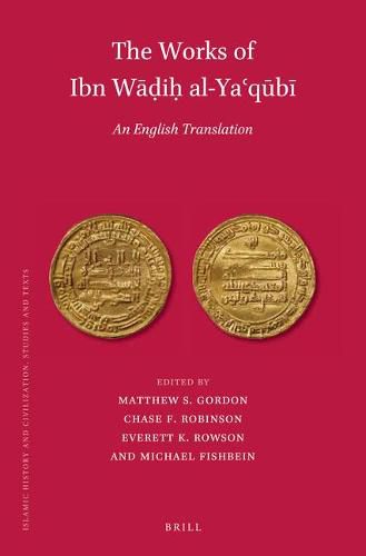 The Works of Ibn Wadih al-Ya'qubi (Volume 2): An English Translation