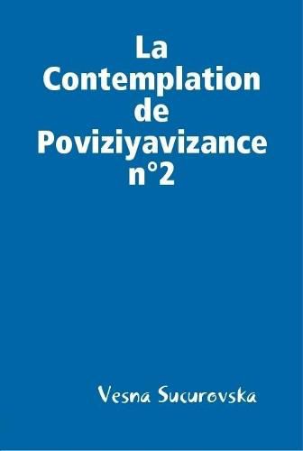 Cover image for La Contemplation de Poviziyavizance n Degrees2