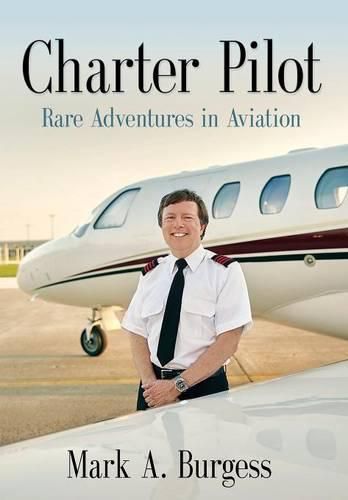 Cover image for Charter Pilot: Rare Adventures In Aviation