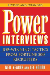 Cover image for Power Interviews: Job Winning Tactics from Fortune 500 Recruiters