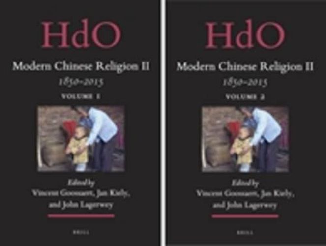 Modern Chinese Religion II: 1850 - 2015 (2 vols.)