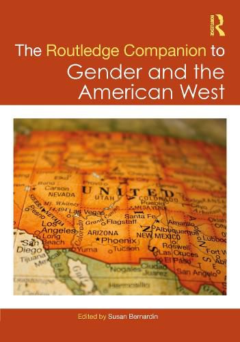 Cover image for The Routledge Companion to Gender and the American West