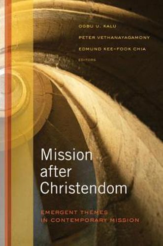 Cover image for Mission after Christendom: Emergent Themes in Contemporary Mission