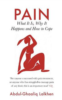 Cover image for Pain: What It Is, Why It Happens and How to Cope