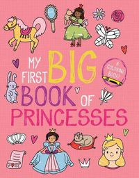 Cover image for My First Big Book of Princesses